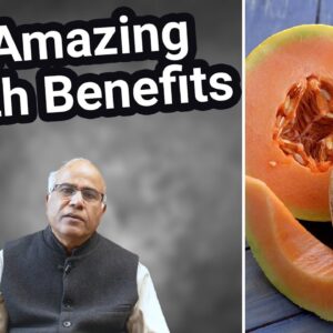 Top 10 Amazing Health Benefits of Muskmelon - Dr. CL Venkata Rao