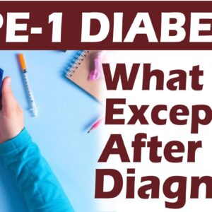 Type-1 Diabetes What To Except After Diagnosis | DR ARUN MUKKA | FREE DIABETES