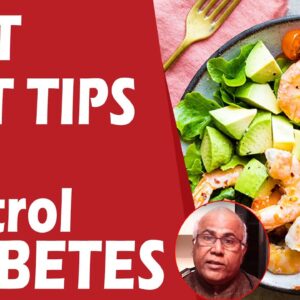 Best Diet Tips For Diabetes Control | Best Health Tips | DR C L Venkat Rao | FREE DIABETES