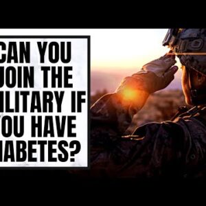 Can You Join the Military if You Have Diabetes?