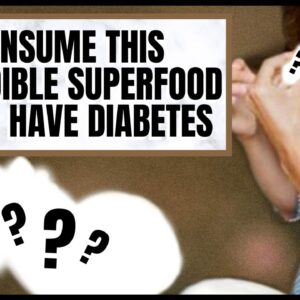 Consume This Incredible Superfood If You Have Diabetes