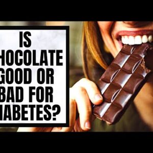 Is Chocolate Good or Bad for Diabetes?