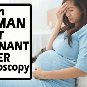 Can Woman Get Pregnant After Laparoscopy | DR GITANJALI | FREE DIABETES