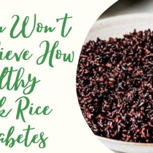 Black Rice To Control Diabetes | Best Health Tips | DR Vamsidhar | FREE DIABETES