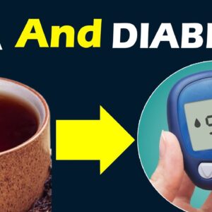 Tea And Diabetes | Best Diabetes Tips | Health Tips | Free Diabetes