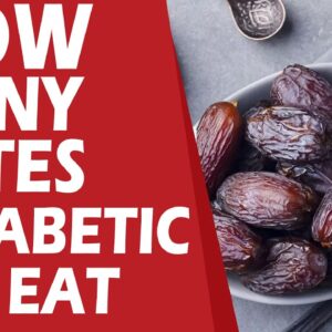 How Many Dates A Diabetic Can Eat | Best Diabetes Tips | Free Diabetes
