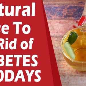 Natural juice To  Get Rid of diabetes In 10 Days | Best Health Tips | Home Remedies | Free Diabetes