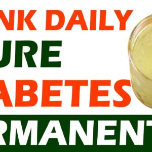 Natural Juice To Get Rid Of Diabetes In just 10 Days | Best Diabetic Drink | Free Diabetes