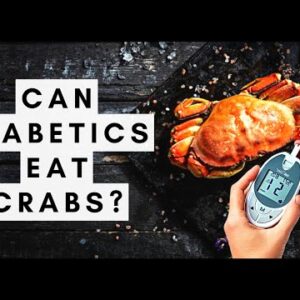 Can Diabetics Eat Crabs?