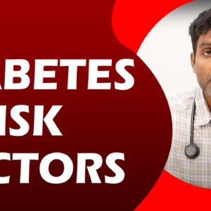 Diabetes Risk Factors | DR Srinivas Kandula | Free Diabetes