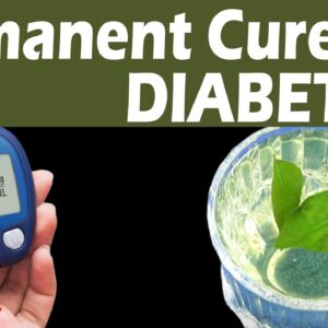 Permanent Control For Diabetes | Best Diabetic Tips | Best Diabetic Drink | Free Diabetes