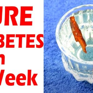 Control Diabetes In A Week | Best Diabetes Remedies | Diabetic Tips | Free Diabetes