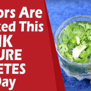 Doctors Are Shocked This Drink To Control Diabetes | Free Diabetes