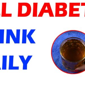 Drink One Glass Daily To Cure Diabetes Forever | Best Diabetic Drink | Free Diabetes