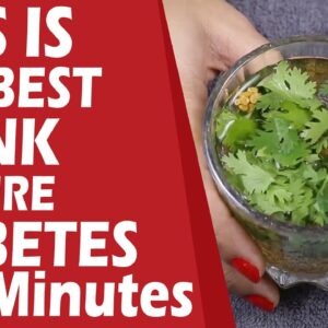 This is The Best Drink To Control Diabetes in 5 Minutes | Best Diabetic Drink |  Free Diabetes
