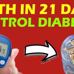 With in 21 Days To Control Diabetes | Best Diabetic Drink | Free Diabetes