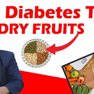 Can Diabetic Patients take Dry Fruits? | Are Nuts Good for Diabetes? | DR Ashish Chauhan