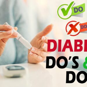 Do's And Don'ts for patients with Diabetes | Best Health Tips | DR C L Venkat Rao | Free Diabetes