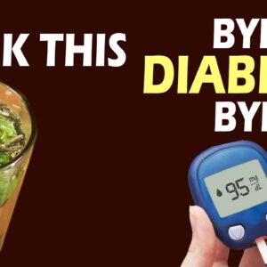 Bye Bye Diabetes Permanently | Best Diabetic Drink | Health Tips | Free Diabetes