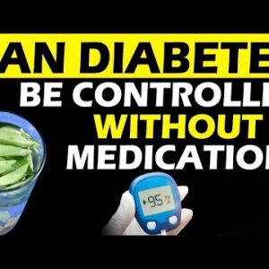 Can Diabetes be Controlled Without Medication? | Free Diabetes