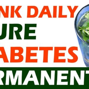 Drink Daily Control Diabetes Permanently | Best Diabetic Drink | Best Health Tips | Free Diabetes