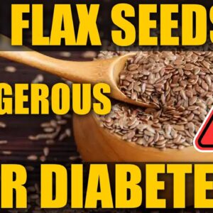 Flax seeds and diabetes | Does flax seeds help for diabetes | Flaxseed for Diabetes | Free Diabetes