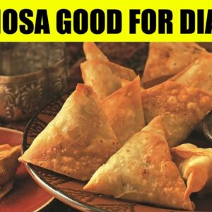 Is Samosa Good For Diabetes | Samosa Health Benefits | Health Tips | Diet Tips | Health And Beauty