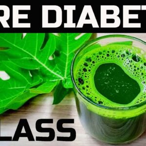 Papaya Leaf To Control Diabetes Permanently | Say Goodbye To Diabetes | Health Tips | Free Diabetes