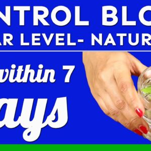 Easy Way to Control Diabetes | Home Remedy for Diabetes | Free Diabetes