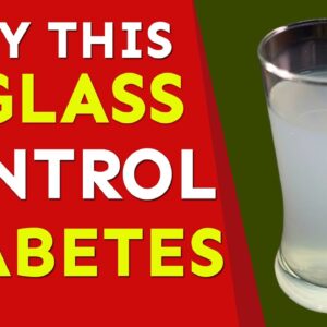 Only One Glass Drink To Control Diabetes Forever  |  Most Effective Drinks to Control Diabetes