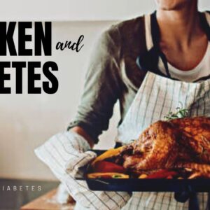 The Benefits of Eating Chicken for Diabetics - Backed by Science