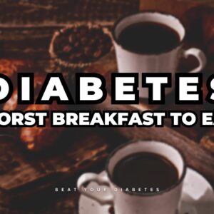 The Worst Breakfast to Eat If You Have Diabetes