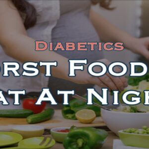 The Worst Food To Eat At Night For Diabetics
