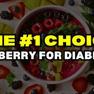 The #1 Best Berry For Diabetes
