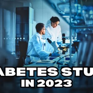The #1 Most Promising Diabetes Study in 2023