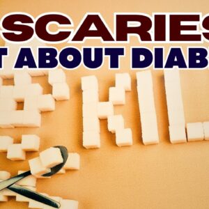 The #1 Scariest Fact About Diabetes