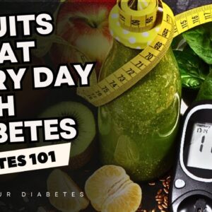 7 Fruits to Eat Every Day With Diabetes, 2023 Studies