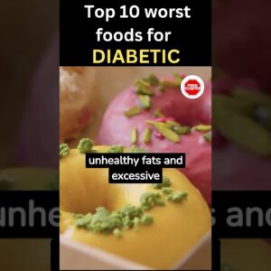 10 Worst Foods For Diabetics | Stop Eating These NOW | #curediabetes #diabetes | Free Diabetes