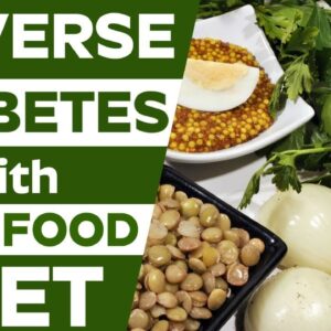 Foods That Can Reverse Type 2 Diabetes | Eating Well with Diabetes | Diabetes diet