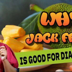 Why Jack Fruit Is Good For Diabetes | Best Diabetes Fruits | Health Tips | Free Diabetes