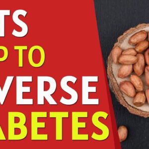 How Peanuts Help To Reverse Diabetes | Top 10 Health Benefits of Peanuts | Free Diabetes