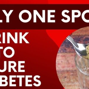 One Spoon For Cure Diabetes Naturally