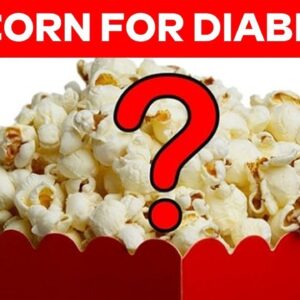 Can Diabetics Eat Popcorn? | Is it Good or Bad for Diabetes? | #diabetesawareness | Free Diabetes