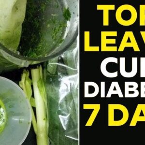 TOP 3 Leaves to CURE Diabetes Naturally in 7 Days || Home Remedies to Manage Diabetes