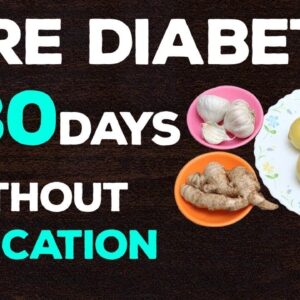 Easy Ways to Cure Diabetes Naturally in 30 Days Without Medication | Free Diabetes and Health