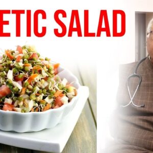 Diabetic Salad For Cure Diabetes - What is The Best Salad For Diabetes | Dr. CL Venkata Rao||