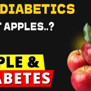 Are Apples Good for Diabetes Patients? How Many Apples Can You Eat in a Day? | Free Diabetes