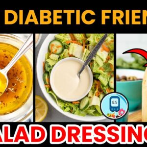 MASTERING DIABETES : Diabetes Friendly Salad Dressings | #curediabetes | Salads | @FreeDiabetes