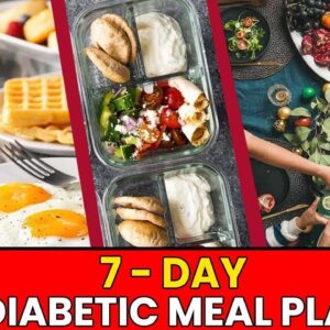 7 Day Diet Plan For Diabetics! | Full Day Of Eating | Healthy Diet Plan For Diabetes | Free Diabetes