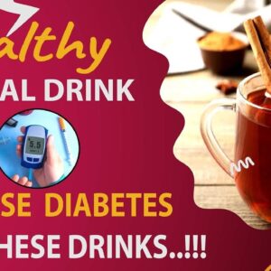 Get Rid of Diabetes With These Amazing Natural Drink | Reverse Your Diabetes | #curediabetes